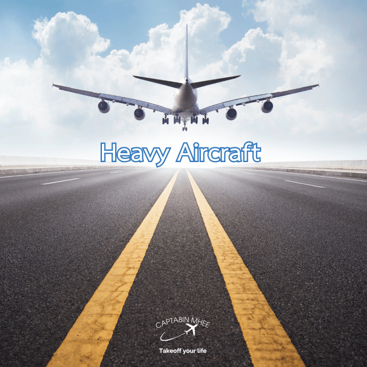 Heavy Aircraft